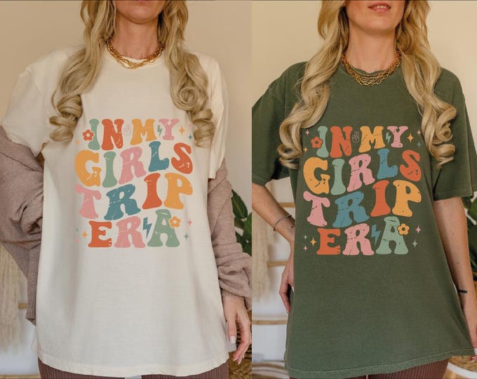 Custom Girls Trip Era Shirt, Retro In My Girls Trip Era Comfort Colors Shirt, Matching Bestie Shirts, Girls Weekend Shirt, Best Friends Tees