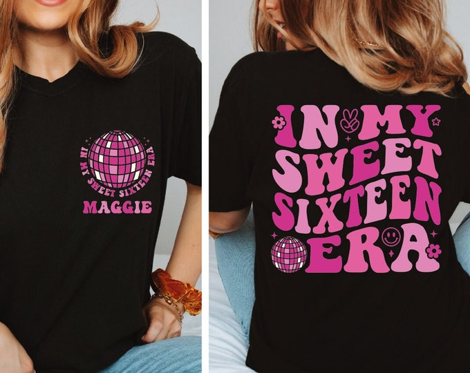 Custom In My Sweet Sixteen Era Shirt, Sweet 16 Shirt, 16th Birthday Gift, 16 Birthday Party, 16 Squad, Custom Name Birthday Shirt, BP