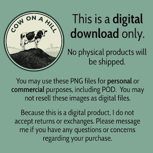 May include: A sage green digital graphic featuring a circular logo with a black and white cow standing on a hill and the text COW ON A HILL. The image includes text stating this is a digital download only, no physical products will be shipped, and outlines usage terms for personal or commercial purposes including POD, while prohibiting resale of the digital files.