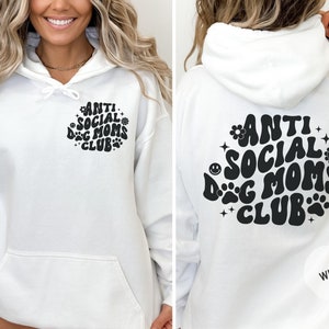 Anti Social Dog Moms Club Sweatshirt, Dog Mom Sweatshirt, Dog Mama Sweatshirt, Dog Lover Gift, Mom Gift, Dog Sweatshirt, Dog Mom Shirt image 1