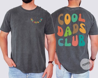 Cool Dads Club Shirt, Fathers Day Tshirt, Gift For New Dad, Gift for Him, Dad Birthday Gift, Dad To Be Shirt, Funny Dad, Comfort Colors® Tee