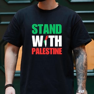 Stand With Palestine Shirt, Free Palestine Shirt, Pro Palestine Shirt, Support Palestine Shirt, Palestine Protest Shirt, Activist Shirt