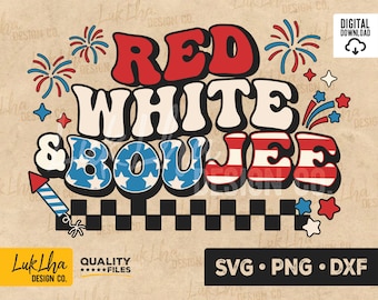 Red White and Boujee SVG, Groovy Retro Patriotic PNG, American Cute svg, 4th of July svg, Red White Blue, Independence Day |Digital download