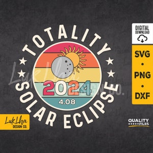 Total Solar Eclipse Retro SVG, Totality PNG, Solar Eclipse April 8th 2024 svg, United States Path of Totality 2024 svg | Digital download