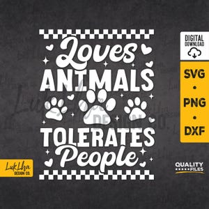Loves Animals Tolerates People SVG, Pet Lover PNG, Pet Owner, Funny Quote Dog Lover svg | Digital download