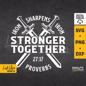 May include: White graphic design with two crossed swords, the text "Iron sharpens iron" and "Stronger together" with the bible verse "Proverbs 27:17".