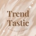 Trendtastic