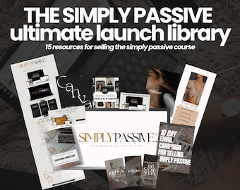 Simply Passive Ultimate Launch Library | Sales Funnels | Email Campaigns | Done for You | MRR | Faceless Library | Instagram Content | Canva