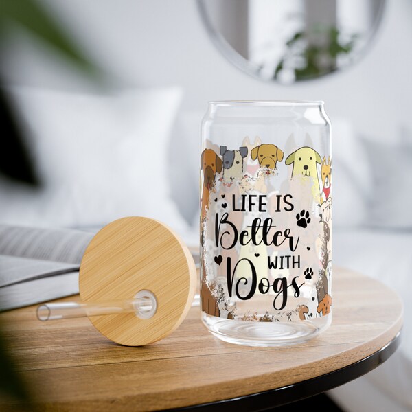 Libbey glass life is better with dogs, Libbey glass can Anime dogs Dog lovers gift libby Glass,  Glass with lid and straw16oz, Pet parent