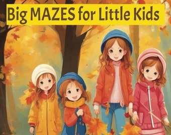 Big MAZES for little KIDS - Fall Edition! Maze book!