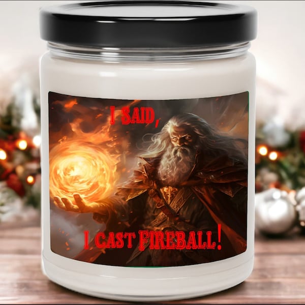DnD Candles I Said, I Cast FIREBALL! Dungeons and Dragons Soy Candle | Geek Candle RPG Gamer D&D Gift DM