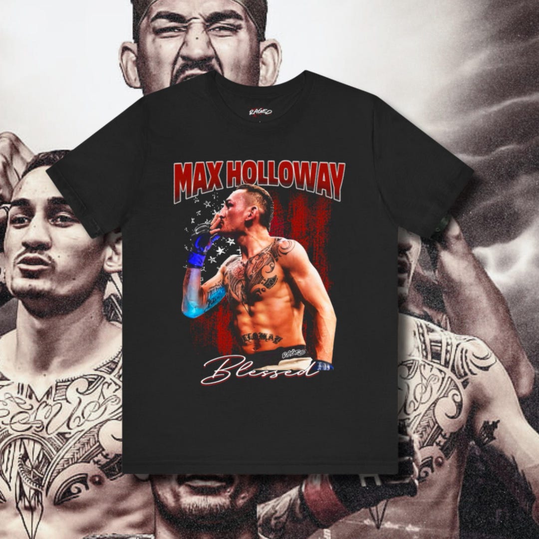 Max Holloway T-shirt | UFC Fighter Merch | Blessed Apparel | Exclusive ...