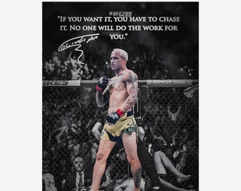 May include: Black and white digital download featuring a mixed martial artist in a fighting stance. The image includes the text "If you want it, you have to chase it. No one will do the work for you."