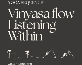 Vinyasa Flow Yoga Sequence, focusing on listening within, hand drawn, stick figure. A PDF ready for instant download.