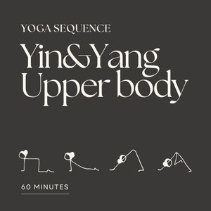 Könnte beinhalten: Eine Schwarzweißillustration einer Yoga-Sequenz für den Oberkörper mit dem Titel "Yin & Yang Upper Body" mit dem Text "Yoga Sequence" und "60 Minutes".