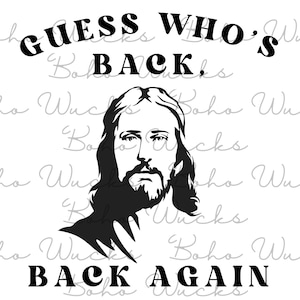 Guess whos back, back again Jesus easter png and svg file | Jesus svg and png | Funny easter png | Easter svg | rap music svg