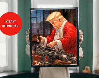 Trump Santa Workshop Toy Guns Digital Printable Poster Conservative Christmas Wall Art Print - Right-Wing Holiday Decor - Instant Download