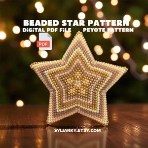 May include: A beaded star pattern in a digital PDF file. The star is made with small beads in shades of gold, cream, and brown. The text on the image reads "BEADED STAR PATTERN DIGITAL PDF FILE PEYOTE PATTERN" and "SYLIANKY.ETSY.COM".