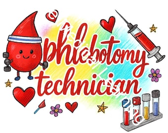 Phlebotomy Technician PNG | Healthcare | Digital Art for sublimation, T-shirts, Stickers and more