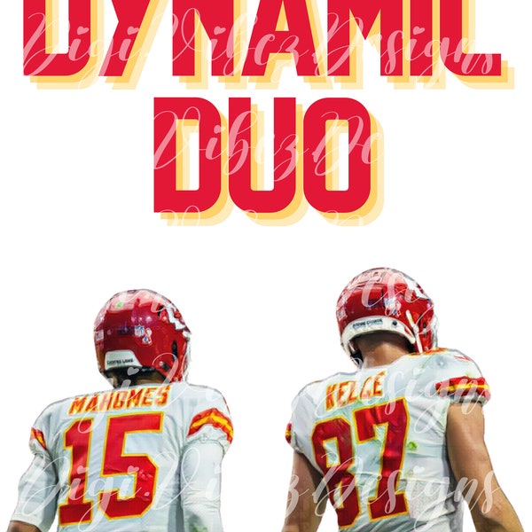 Dynamic Duo Kelce Mahomes 87 15 PNG Digital Download