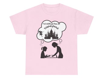 Rather be at Disneyland Student Teacher Cotton Tee