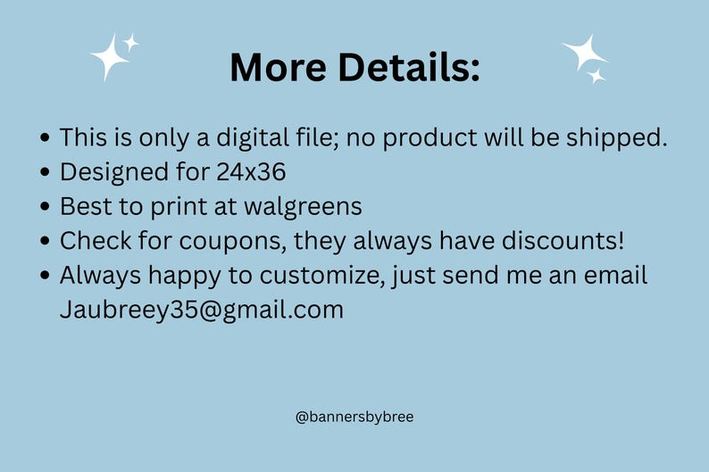 May include: Light blue background with the text "More Details:" and bullet points. The text includes information about the digital file, design size, printing location, and customization options. The email address Jaubreey35@gmail.com is also included.