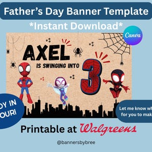 May include: A Father's Day banner template with the name "Axel" and the number "3" in a Spider-Man theme. The banner includes the text "Ready in 1 Hour!" and "Printable at Walgreens".