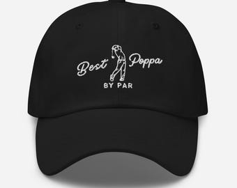 Dad Golf Gift, Birthday Present for Dad Who Loves Golf, Best Poppa By Par Hat, Fun Father's Hat, Fathers Day Gift Golfing, Dad Bday Golfer
