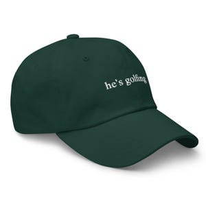 He's Golfing Hat, Funny Golfing Hat, Golfer Wife Hat, Golfing Mom Hat, Hes Golfin Hat, Embroidered Golf Dad Hat, Embroidered He's Golfing