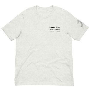 Dad Jokes Shirt, Funny Jokes Shirt, Jokes on Sleeve Shirt, Gag Gift for Friend, Dad Birthday Gift Shirt, Dad Christmas Gift Shirt