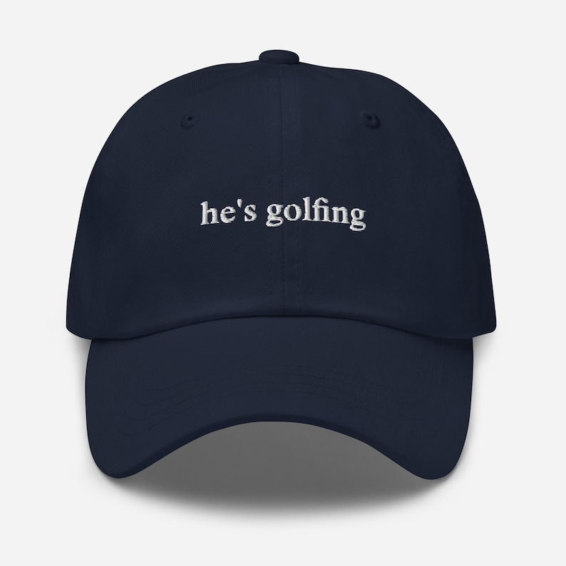 He's Golfing Hat, Funny Golfing Hat, Golfer Wife Hat, Golfing Mom Hat, Hes Golfin Hat, Embroidered Golf Dad Hat, Embroidered He's Golfing