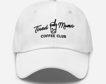 Embroidered Tired Moms Coffee Club Hat, New Mom Gift, Tired Mom Hat, Gift for New Mom, Pregnancy Gift New Mom, Mothers Day Gift, Mama Hat