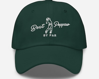 Embroidered Best Poppaw By Par Hat, Best Dad By Par Hat, Best Grandpa By Par Hat, Golf Dad Hat, Grandpa Golf Gift
