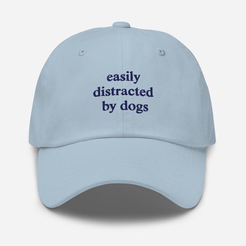 Easily Distracted By Dogs Hat, Dog Lover Hat, Embroidered Dad Hat, Cute Dog Hat, Dog Lover Gift Hat, Dog Owner Hat, Funny Dog Hats