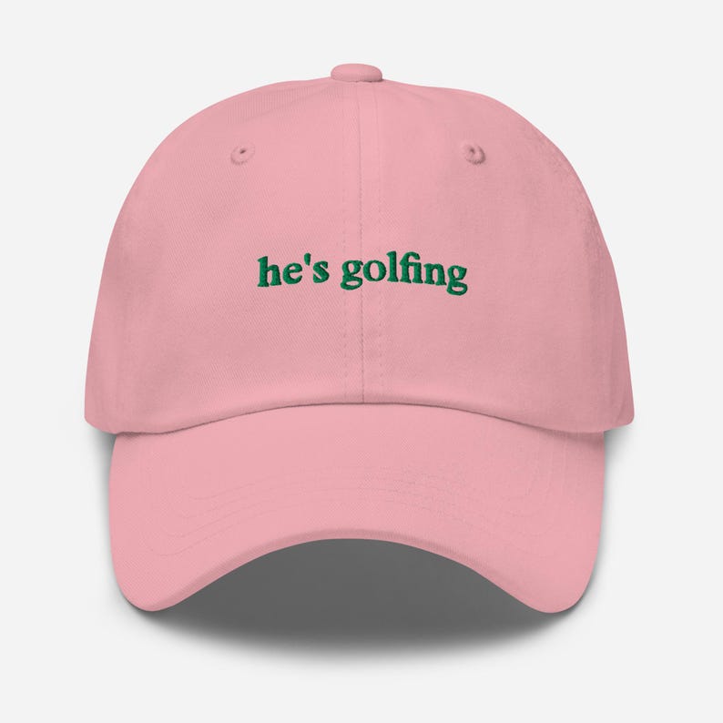 He's Golfing Hat, Funny Golfing Hat, Golfer Wife Hat, Golfing Mom Hat, Hes Golfin Hat, Embroidered Golf Dad Hat, Embroidered He's Golfing