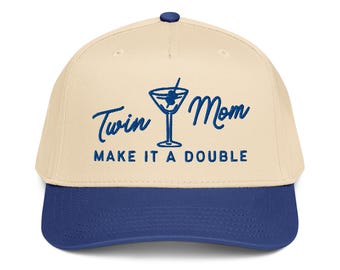 Embroidered Twin Mom Make It A Double Martini Hat, Twin Mom Hat, Pregnancy Announcement New Mom Hat, Mothers Day Gift, Twin Mama Gift,