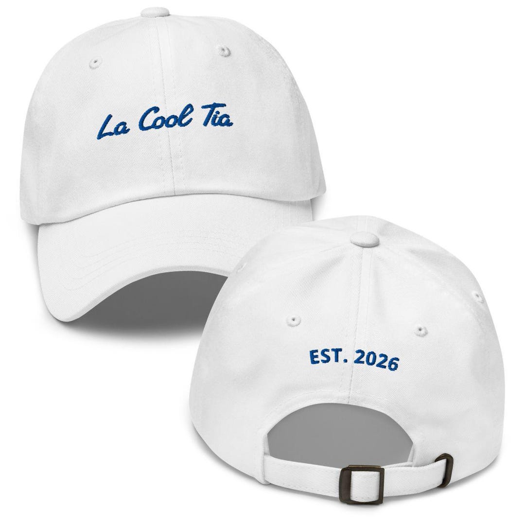 Embroidered La Cool Tia Est. 2026 Hat, La Cool Tia Hat, Cool Aunt Hat ...