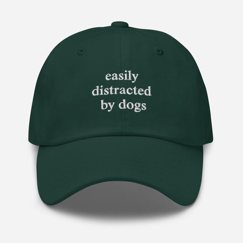 Easily Distracted By Dogs Hat, Dog Lover Hat, Embroidered Dad Hat, Cute Dog Hat, Dog Lover Gift Hat, Dog Owner Hat, Funny Dog Hats