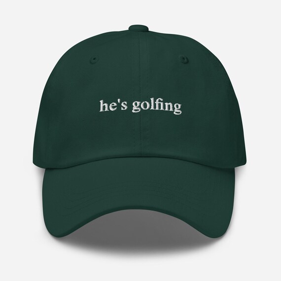 He's Golfing Hat, Funny Golfing Hat, Golfer Wife Hat, Golfing Mom Hat, Hes Golfin Hat, Embroidered Golf Dad Hat, Embroidered He's Golfing