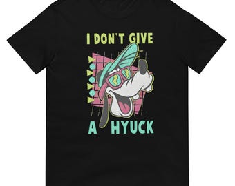 I Don’t Give A Hyuck Shirt, Funny Cartoon Quote Tee for Casual Wear, Perfect Gift for Animation Fans