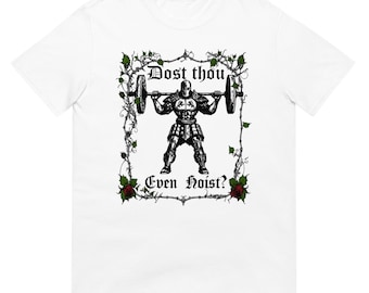 Camiseta "¿Acaso levantas pesas?", divertida camiseta medieval de entrenamiento para amantes del fitness, ideal como regalo de motivación para el gimnasio.