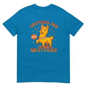 Spitters Are Quitters shirt, funny casual tee for smokers quitting, perfect motivational gift for him or her