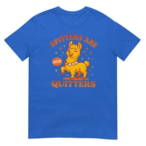 Spitters Are Quitters shirt, funny casual tee for smokers quitting, perfect motivational gift for him or her