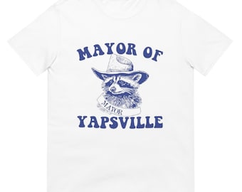 Mayor of Yapsville Shirt