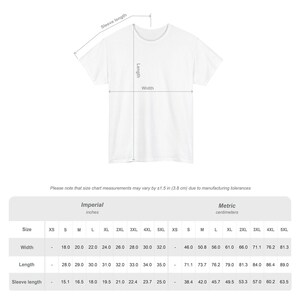 May include: White t-shirt with length, width, and sleeve length measurements in inches. The size chart shows measurements for sizes XS to 5XL. The chart also includes the metric measurements in centimeters.