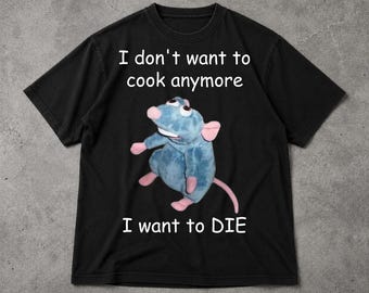 Camiseta de parodia de Remy "Ya no quiero cocinar", camiseta gráfica divertida con meme de chef, camiseta de rata deprimida cocinando.