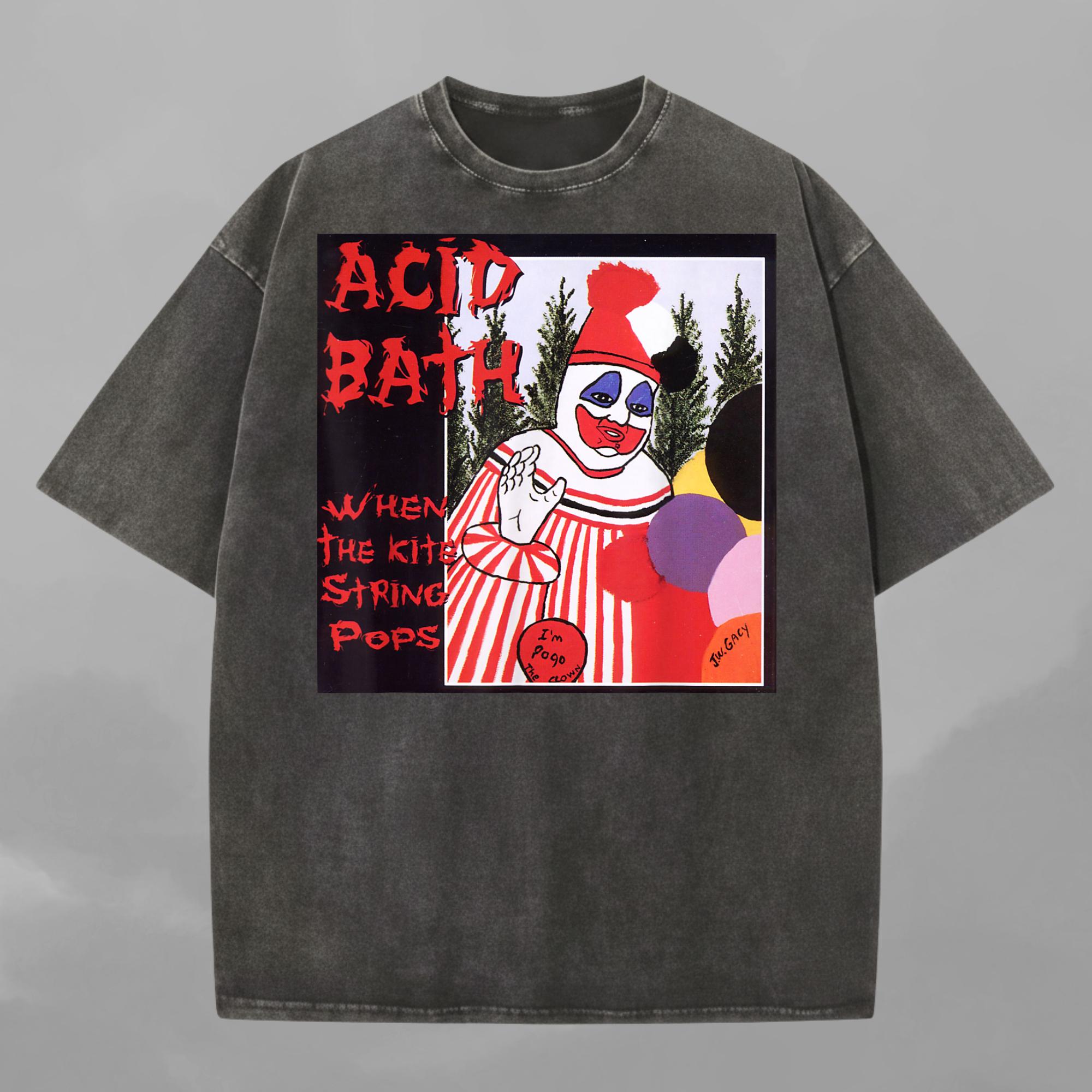 Acid Bath (when the Kite String Pops) Band Shirt, Comfort Colors Shirt ...