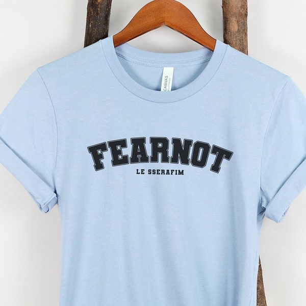 FEARNOT Shirt for LE SSERAFIM Fan, Fearnot Merch Kpop Fandom T-Shirt, Le Sserafim Coachella Tee, Kpop Gift for Fan, Kpop Concert Clothing