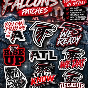 May include: A collection of Atlanta Falcons iron-on patches featuring the team logo and text including You Can Find Me In The A, We Ready, Rise Up, ATL, Let Em Know, We Dat, and Decatur Where It's Greater, displayed against a denim background.