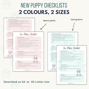 May include: Two printable checklists for preparing for a new puppy. The checklists are in pink and green and feature a cartoon puppy on each. The checklists are titled "New Puppy Checklist" and include sections for preparing yourself and your family, preparing to pick up your puppy, preparing your puppy's space, and healthcare.